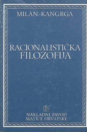 milan kangrga: racionalistička filozofija