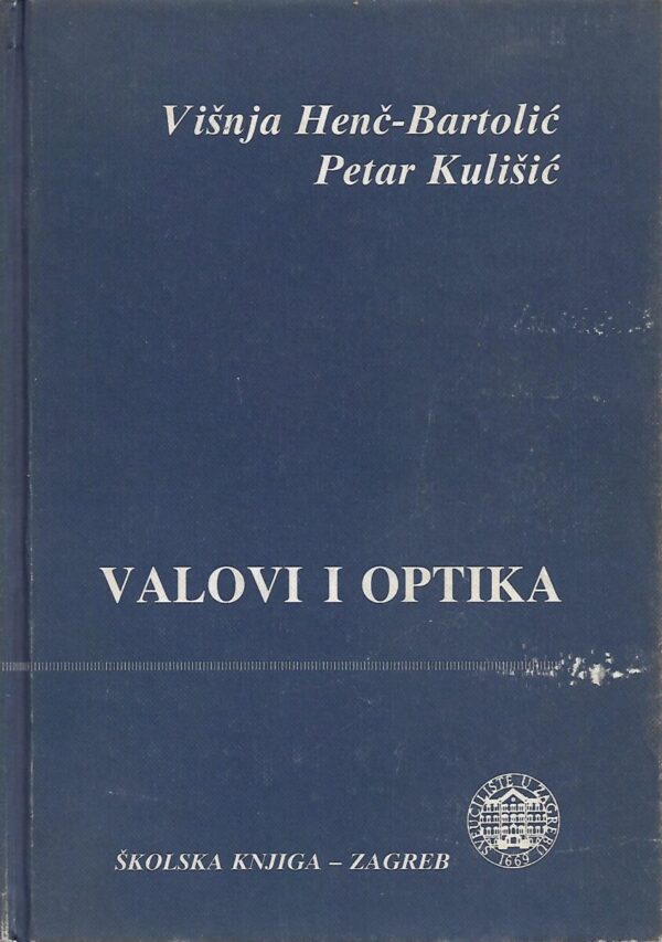 višnja henč-bartolić, petar kulišić: valovi i optika