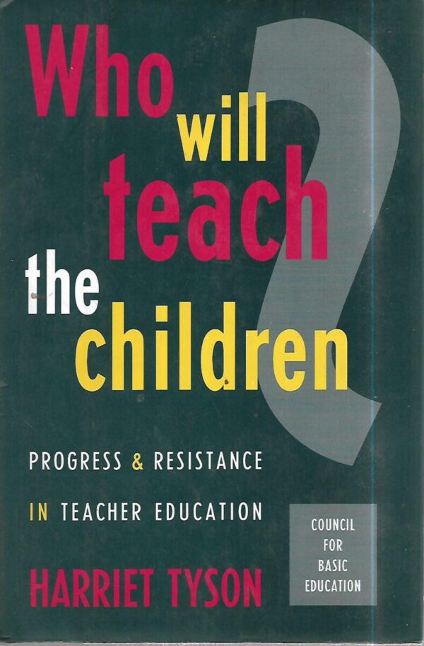 harriet tyson: who will teach the children