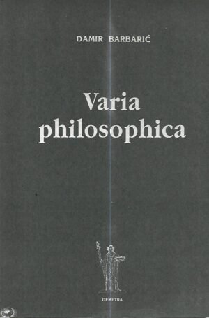 damir barbarić: varia philosophica