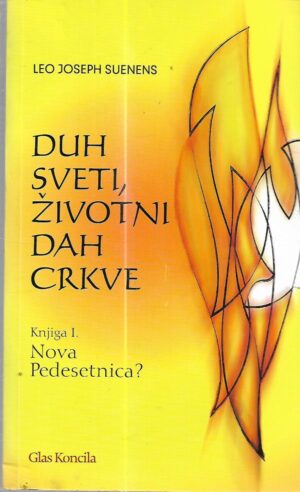 leo joseph suenens: duh sveti, dah crkve