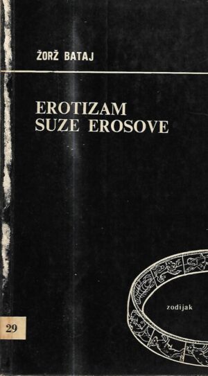 georges bataille: erotizam, suze erosove