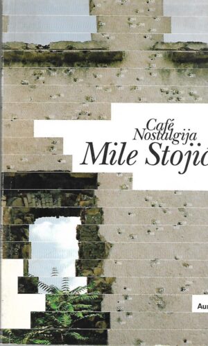 mile stojić: cafe nostalgija