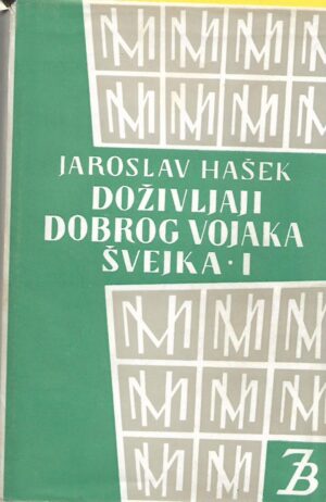 jaroslav hašek: doživljaji dobrog vojaka Švejka i-ii