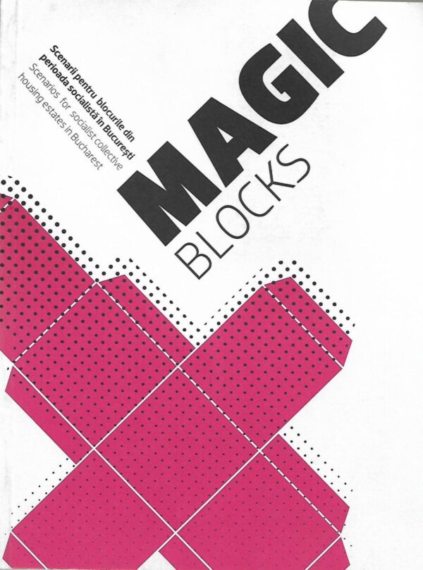 magic blocks - scenarij pentru blocurile socialista in bucuresti