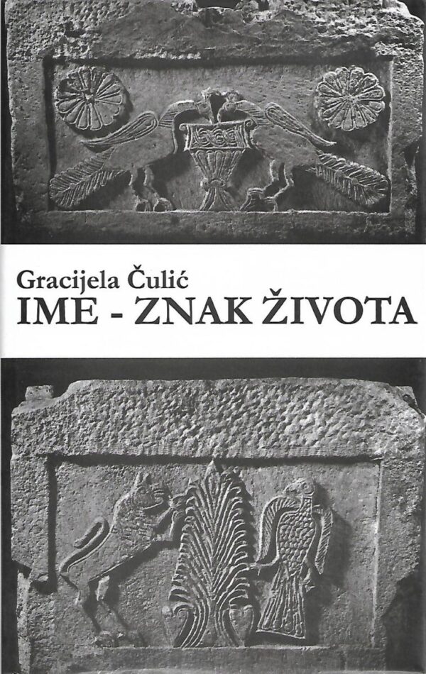 gracijela Čulić: ime - znak života