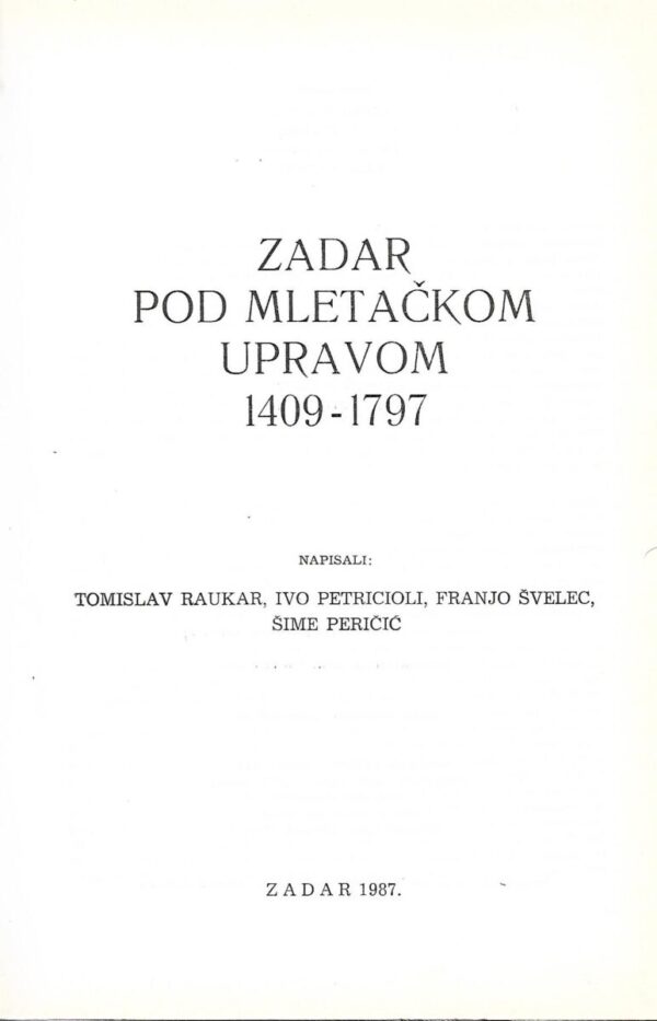 skupina autora: zadar pod mletačkom upravom 1409-1797