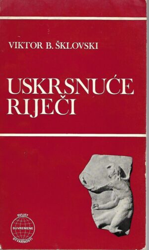 viktor b. Šklovski: uskrsnuće riječi