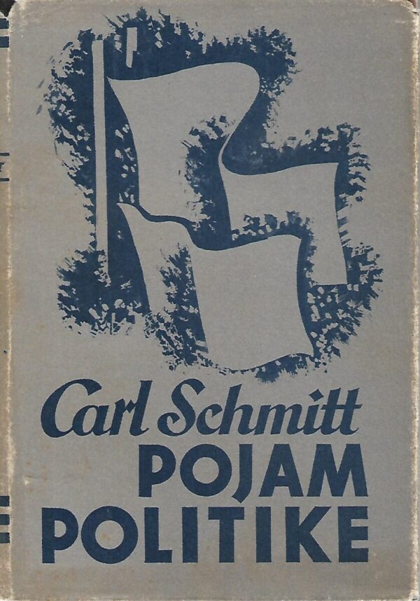 carl schmitt: pojam politike