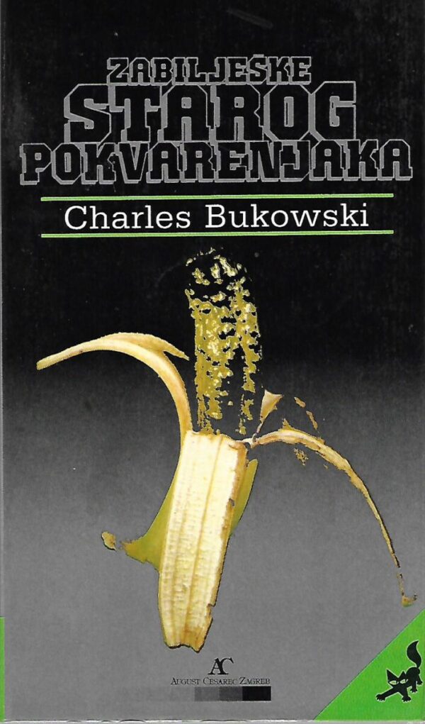 charles bukowski: zabilješke starog pokvarenjaka