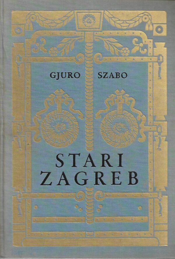 gjuro szabo: stari zagreb