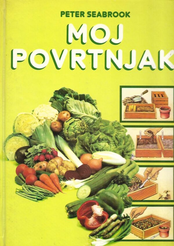 peter seabrook: moj povrtnjak