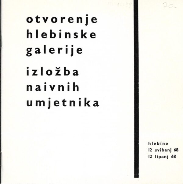 hlebine 68 - otvorenje hlebinske galerije - izložba naivnih umjetnika