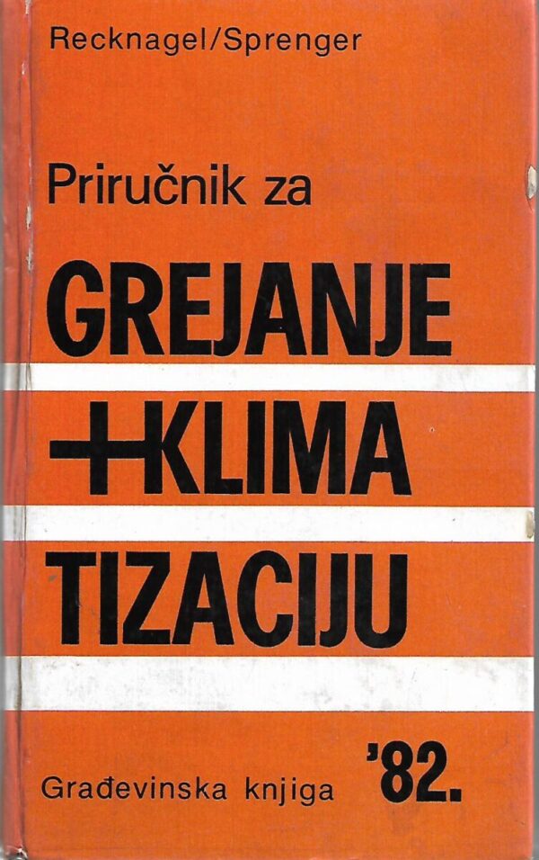 recknagel - sprenger - priručnik za grejanje i klimatizaciju