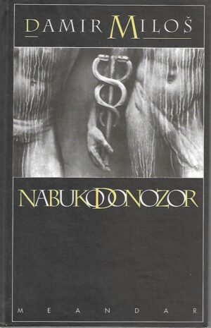 damir miloš: nabukodonozor