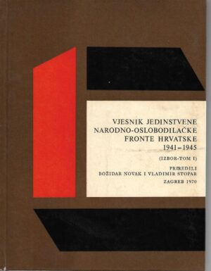 božidar novak, vladimir stopar: vjesnik jedinstvene narodno-oslobodilačke fronte hrvatske 1941-1945 i i ii