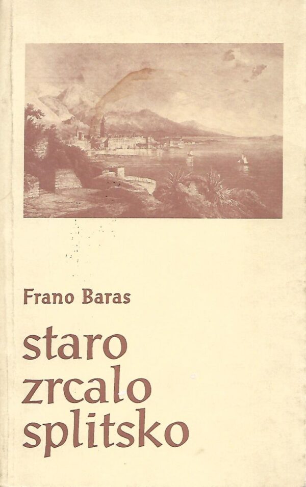 frano baras: staro zrcalo splitsko