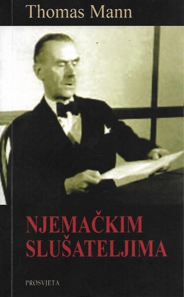 thomas mann: njemačkim slušateljima