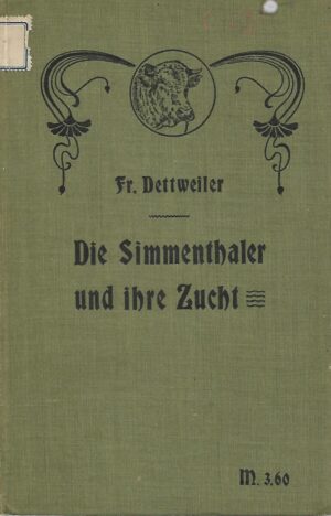 fr. dettweiler: die simmenthaler und ihre zucht