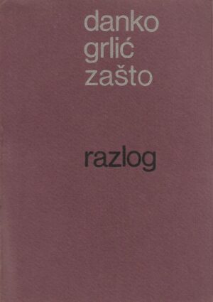 danko grlić: zašto