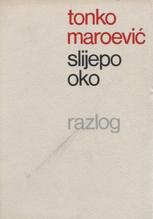 tonko maroević: slijepo oko, potpis autora