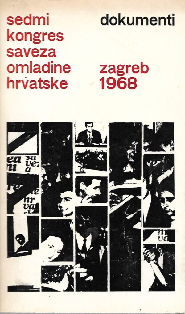 skupina autora: sedmi kongres saveza omladine hrvatske - zagreb 1968