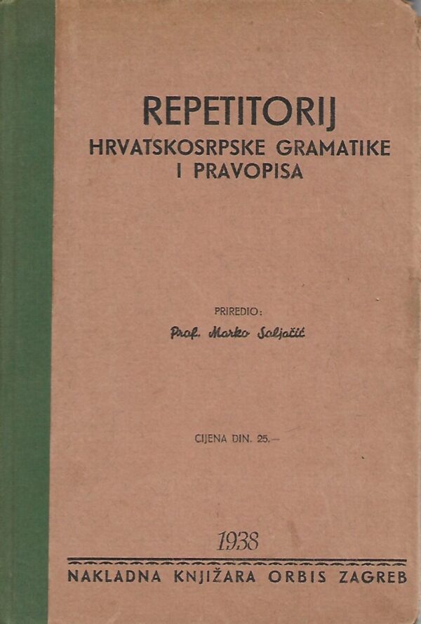 marko seljačić: repetitorij hrvatskosrpske gramatike i pravopisa