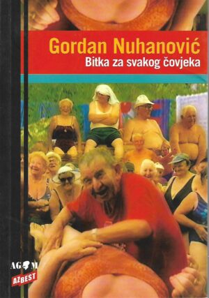 gordan nuhanović: bitka za svakog čovjeka