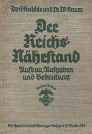 hermann reischte, wilhelm saure: der reichsnährstand - aufbau, aufgaben und bedeutung