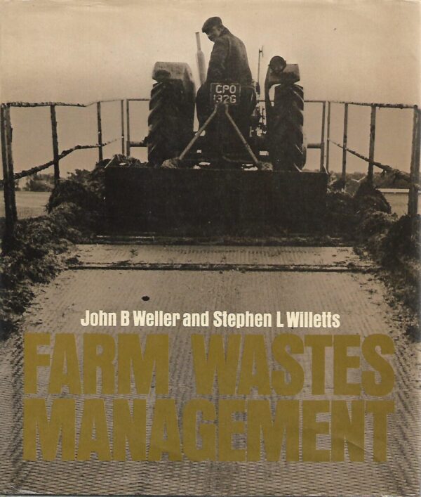 john b weller, stephen l willetts: farm waste management