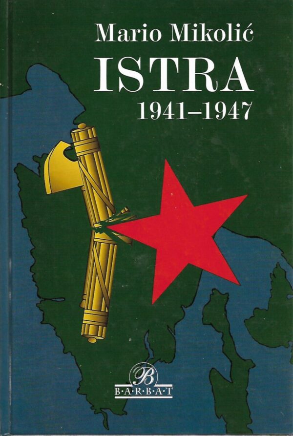 mario mikolić: istra 1941 - 1947