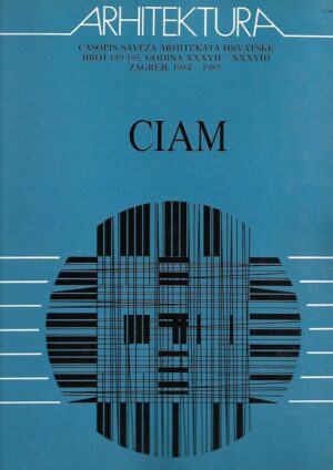 arhitektura - časopis saveza arhitekata hrvatske - broj 189-195 - godina xxxvii-xxxviii