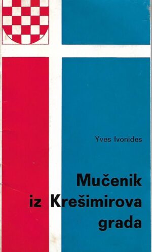 yves ivonides: mučenik iz krešimirova grada