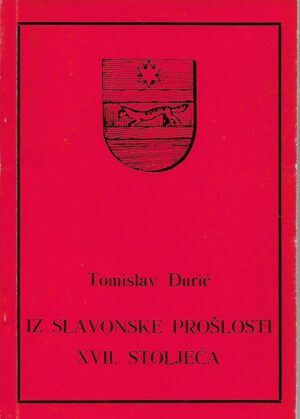 tomislav Đurić: iz slavonske prošlosti xvii. stoljeća