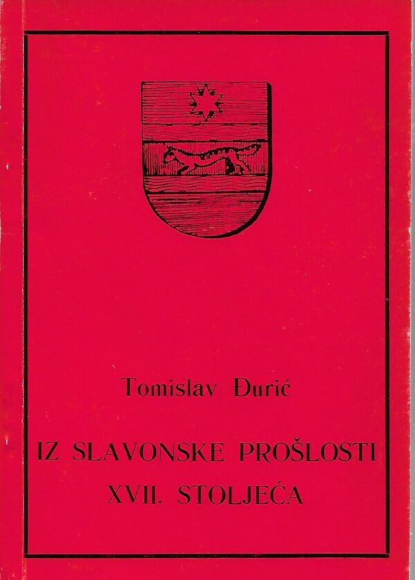 tomislav Đurić: iz slavonske prošlosti xvii. stoljeća