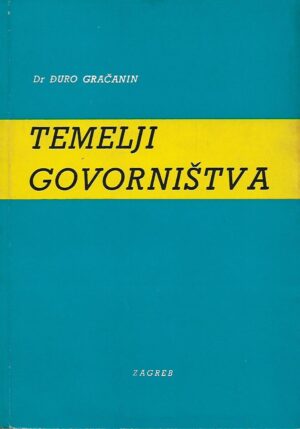 Đuro gračanin: temelji govorništva