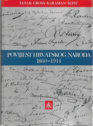 Šidak, gross, karaman, Šepić: povijest hrvatskog naroda 1860-1914