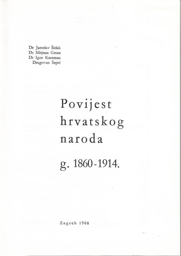 Šidak, gross, karaman, Šepić: povijest hrvatskog naroda 1860-1914