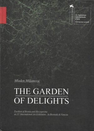 mladen miljanović: the garden od delights