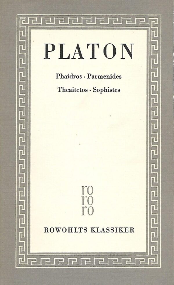 platon: phaidros - parmenides - theaitetos - sophistes