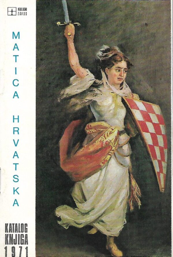 skupina autora: matica hrvatska - katalog knjiga 1971.