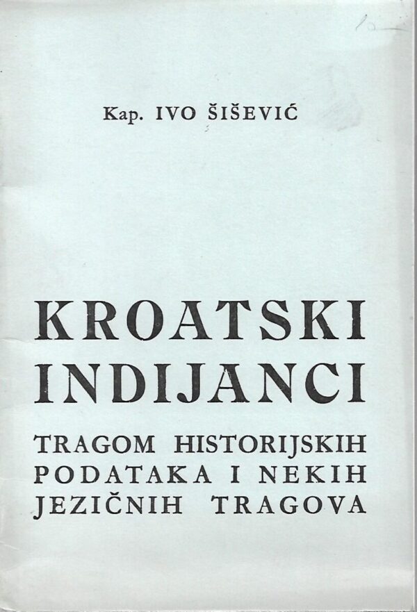 ivo Šišević: kroatski indijanci