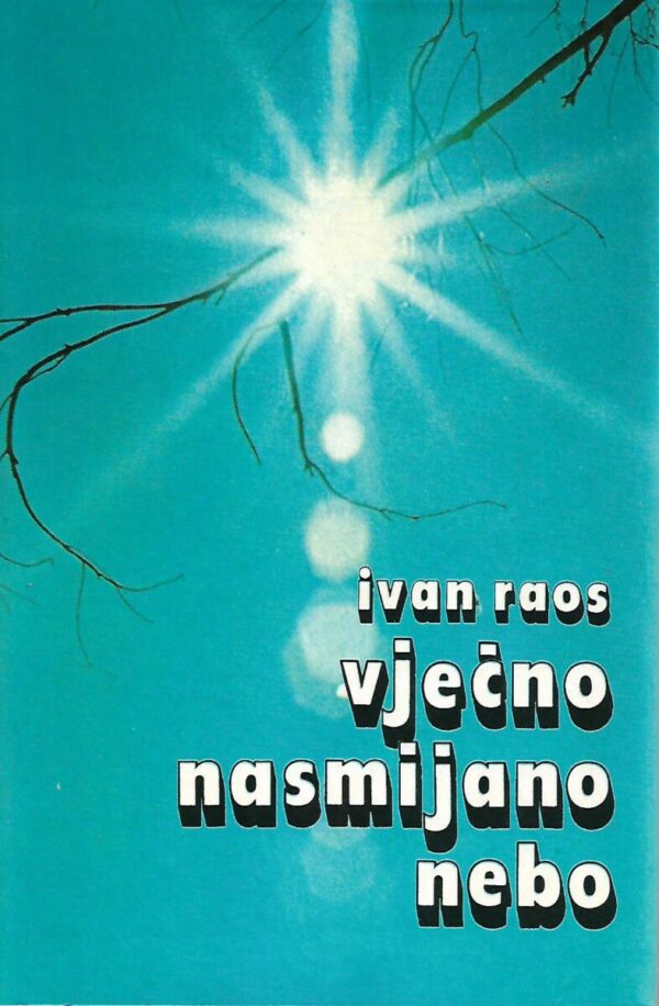 ivan raos: vječno nasmijano nebo