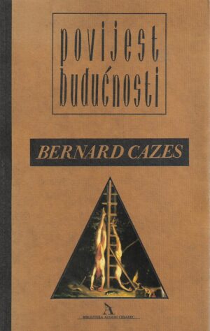 bernard cazes: povijest budućnosti