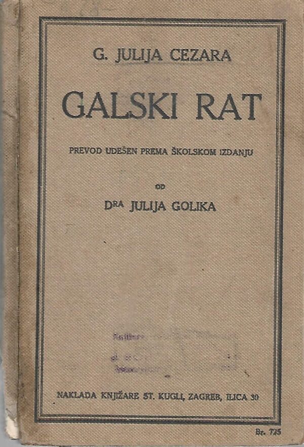 julije golik (prir.): g. julija cezara - galski rat