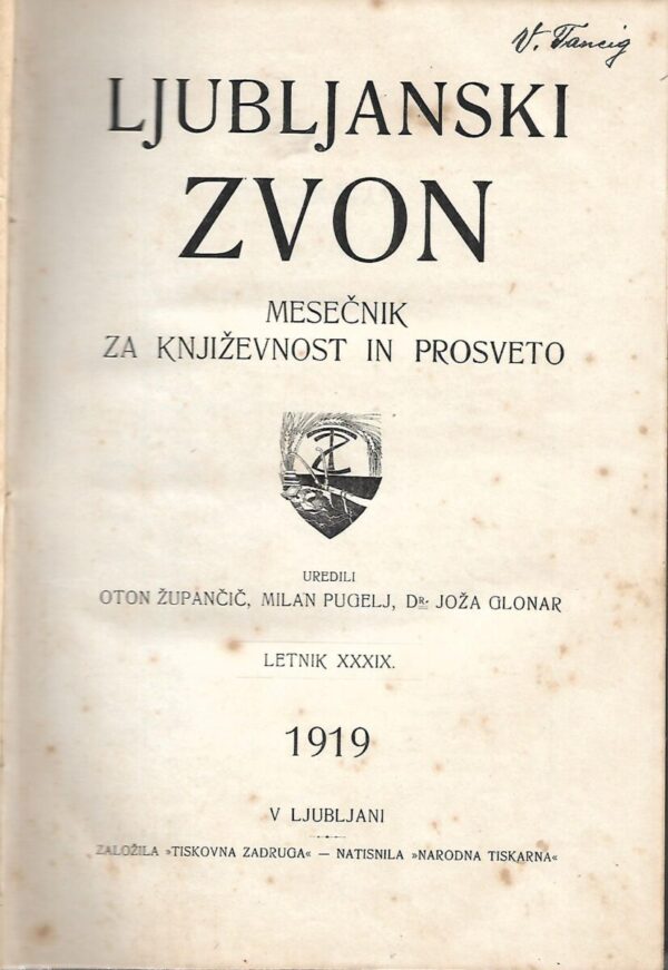 oton Župančič, milan pugelj, joža glonar: ljubljanski zvon - mesečnik za književnost in prosveto - letnik xxxix.