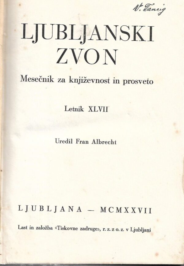 fran albrecht (ur.): ljubljanski zvon - mesečnik za književnost in prosveto - letnik xlvii