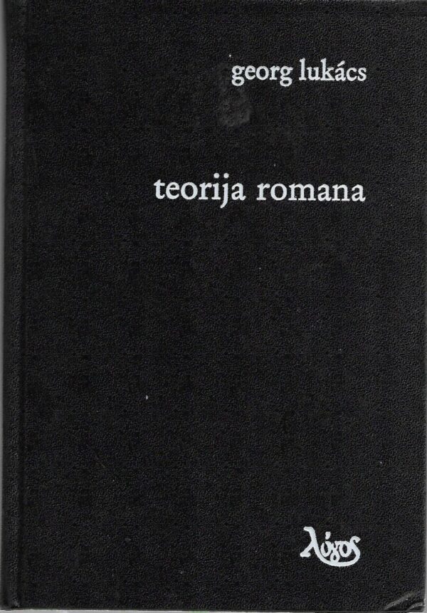 georg lukács: teorija romana