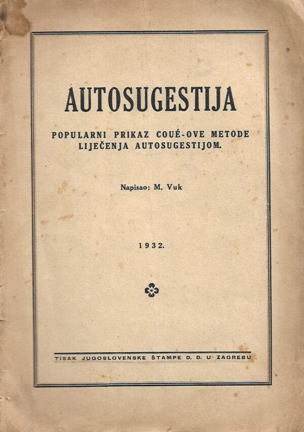 m. vuk: autosugestija - popularni prikaz coue-ove metode liječenja autosugestijom