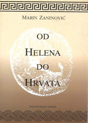 marin zaninović: od helena do hrvata